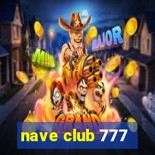 nave club 777